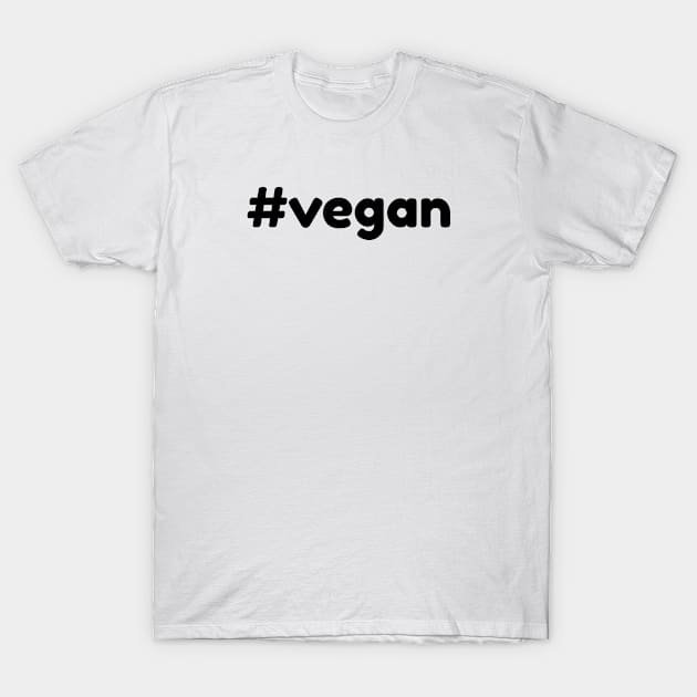 Hashtag #vegan T-Shirt by monkeyflip